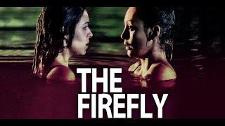 Firefly - FULL MOVIE - Lesbian Themed Movie - ENG SUB