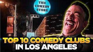 TOP 10 COMEDY CLUBS IN LOS ANGELES