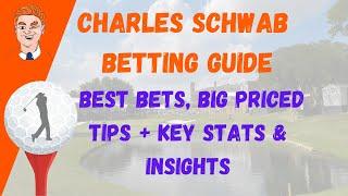 PGA Tour- Charles Schwab Betting Guide - Key Stats, Big Priced picks & Outright Tips