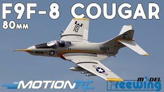 Freewing F9F-8 80mm Cougar Fun Flight Flight | Motion RC