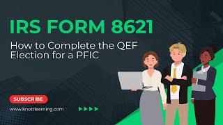 IRS Form 8621 - How to Complete QEF Election for a PFIC