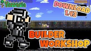 1.4.3 BUILDER WORKSHOP DOWNLOAD LINK | TERRARIA