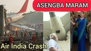 REAL REASON why Air India crash ASENGBA MARAM