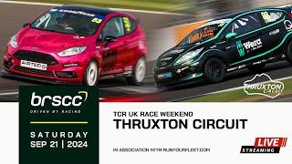 BRSCC LIVE | TCR UK RACE WEEKEND @ THRUXTON | 21/22 SEPTEMBER 2024 | SATURDAY STREAM