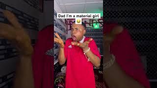 Dad I’m a material girl lol #comedy #animation #funny #memes #animationmeme #funniestvideo #shorts