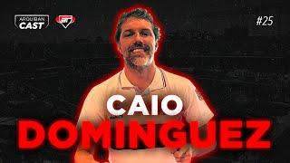 CAIO DOMINGUEZ | Arquibancast #25