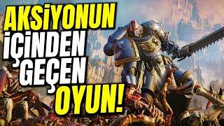 AKSİYONUN KAN OLUP AKTIĞI OYUN: WARHAMMER 40K SPACE MARINE 2!