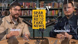 Spărgătorii de fake news, cu Zaiafet și Geminschi #7