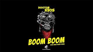 Doctor Keos - Boom Boom (2020 Bass House Remix)