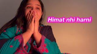 Kabhi himat nhi harni  | Sitara yaseen vlog