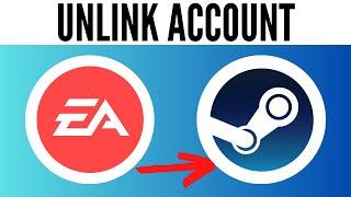 How to Unlink EA Account From Steam