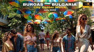 Burgas  Bulgaria  Street walking  - city center - 2024 July -4k