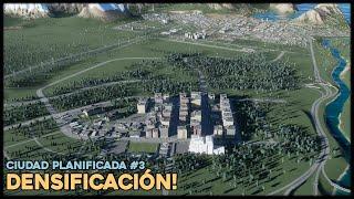 DENSIFICANDO LA CIUDAD PLANIFICADA #3 | Cities Skylines 2