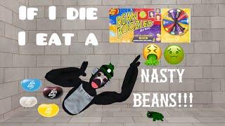 Playing big scary but every time I die I eat a bean boozled!!!