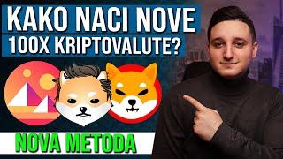 KAKO PRONACI KRIPTOVALUTE SA POTENCIJALOM ? 100X KRIPTOVALUTE !