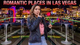 UNEXPECTED Romantic Places in LAS VEGAS ️