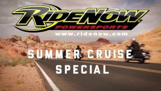 RideNow Powersports Summer Cruise Special