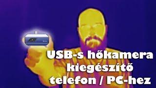 USB-s hőkamera kiegészítő telefon / PC-hez | TOPDON TC001 ◆ Eszközteszt