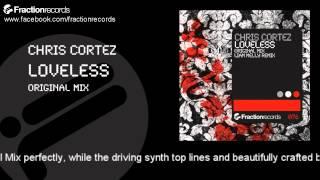 Chris Cortez - Loveless (Original Mix)