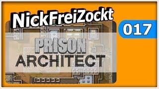 Prison Architect #017 - Kleiner Umbau im Wald - Let's Play [ deutsch | Alpha 18 ]