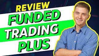 Funded Trading Plus Review: A Top Prop Trading Firm for Aspiring Traders