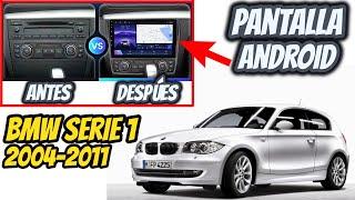 Como Instalar Pantalla Android // BMW Serie 1 2004-2011