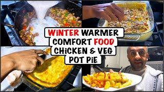 Quick And Easy Homemade Chicken And Veg Pot Pie | Comfort Food For The Winter