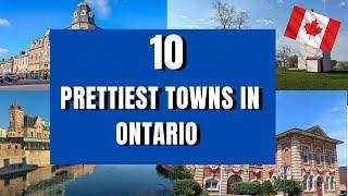 Ontario's Prettiest Towns: Explore the 10 Most Enchanting Towns! 