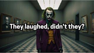 They Laughed When You Fell, But Now They're Silent – Joker Speech (Dark Inspiration)