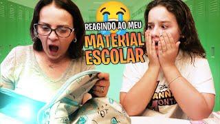 MINHA MÃE REAGINDO AO MEU MATERIAL ESCOLAR