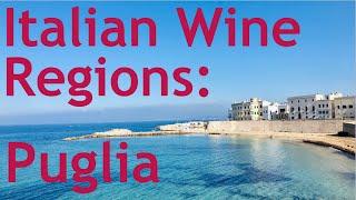 Italian Wine Regions - Puglia