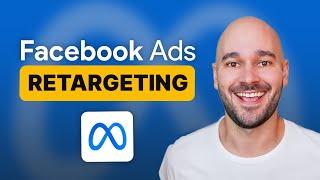 Facebook Ads Retargeting Tutorial 2024 [Step-by-Step Facebook Ads Retargeting]