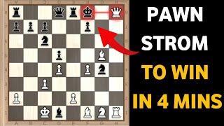 How to achieve Checkmate quickly with Pawn Strom Strategy in 4 Mins || Chess match no.32