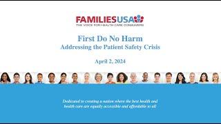 Webinar: First Do No Harm: Addressing the Patient Safety Crisis