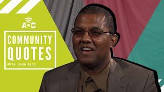 AOC Community Quotes - Lafayette Parish Educator John Bess
