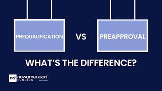 Prequalification vs Preapproval