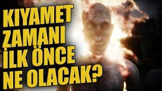 Kıyamet Anında İlk Önce Ne Olacak ?