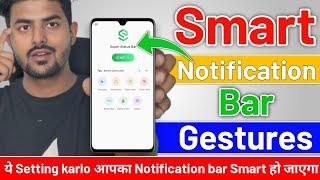  Smart Notification Bar Gestures Setting | Ab Notification bar Smart ho aayega #notification