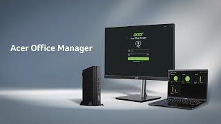 Acer Office Manager – Simplifying IT Management | Acer