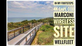 In My Footsteps: 4K Cape Cod - Marconi Wireless Station, Wellfleet