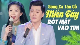 Song Ca TÂN CỔ MIỀN TÂY Như Rót Mật Vào Tim  Tân Cổ DÁNG ĐỨNG BẾN TRE Ngọt Lịm