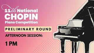 11th National Chopin Piano Competition Preliminary Round | Day 1 | Afternoon