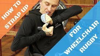 HOW TO STRAP UP FOR WHEELCHAIR RUGBY - Wheelie Good Tips EP #41