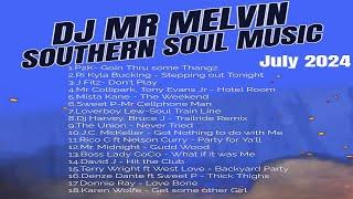 (Southern Soul July 2024) [Dj Mr Melvin]