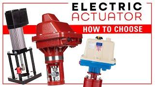 Which Electric Actuator Should You Use for Oil & Gas Control Valves?