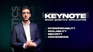 Keynote with the CEO - Inside Qubetics' Applications