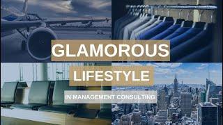 Glamorous travel lifestyle in consulting? (McKinsey, Bain, BCG, ...)