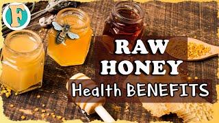 Health Benefits of Raw Honey and its astonishing effects on health