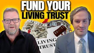 How to Fund Your Living Trust: 9 Myths Debunked