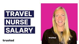 Travel Nurse Salary Explained